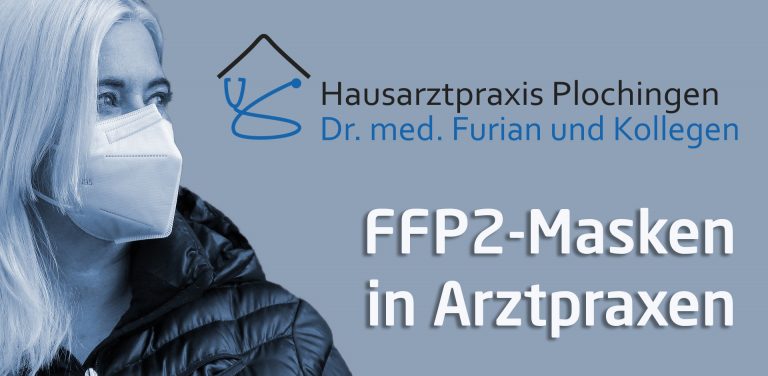 Read more about the article Zutritt zur Praxis (ab 6 Jahren) nur noch mit FFP2-Maske möglich!